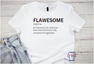 Flawesome Tshirt